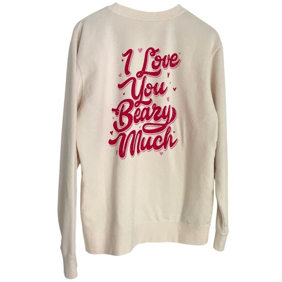 Living Fully Mallory Ervin Sweatshirt M Cream Teddy Bear I Love You Beary Much - Picture 2 of 4
